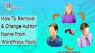 How To Remove & Change Author Name From WordPress Posts