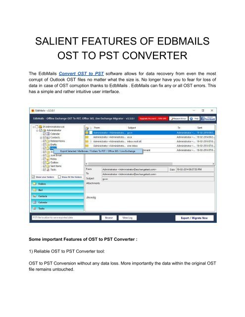 SALIENT FEATURES OF EdbMails OST TO PST CONVERTER