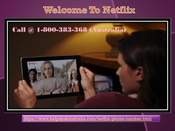 Netflix Contact Phone 1-800-431-401 Number Australia- For 24*7 Tech Help