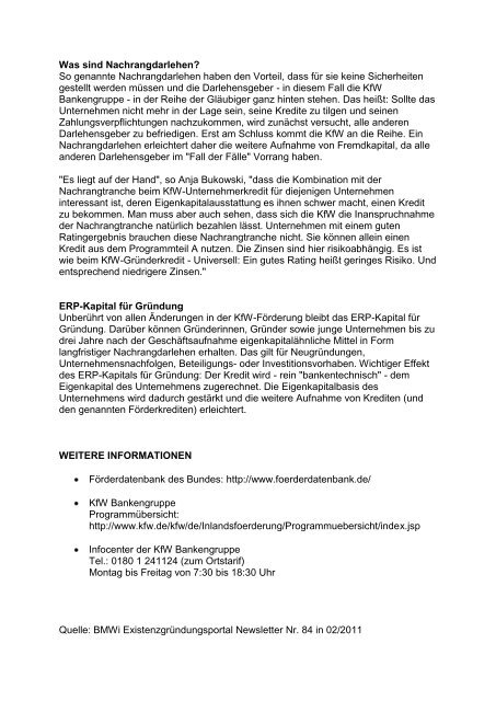 Neuregelung der Gründungsförderung Die KfW Bankengruppe, die ...