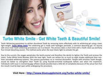 Turbo White Smile - Get White Teeth & Beautiful Smile!