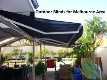 Reliable Outdoor Blinds For Your Propery