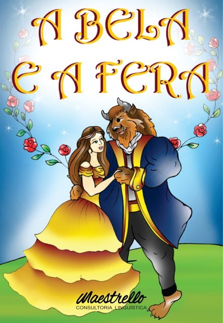 Contos De Fadas A Bela E A Fera 💛 Esqueça Tudo O Que Você Sabe
