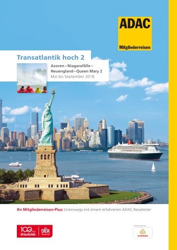 Unsere Empfehlung: ADAC Mitgliederreisen Premium - Transatlantik Hoch 2