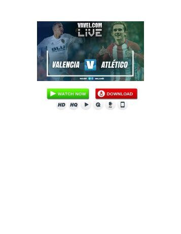 En vivo: Valencia vs Atlético de Madrid En Vivo online