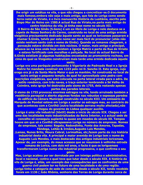 Extratos da obra  do historiador António Conde - História concisa da vila de Loriga - Das origens à extinção do município -  incluindo no site da Freguesia de Loriga