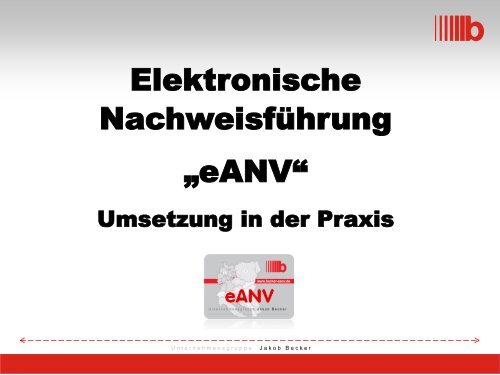 Martin Graeber - eANV Umsetzung in der Praxis.pdf - Jakob Becker ...