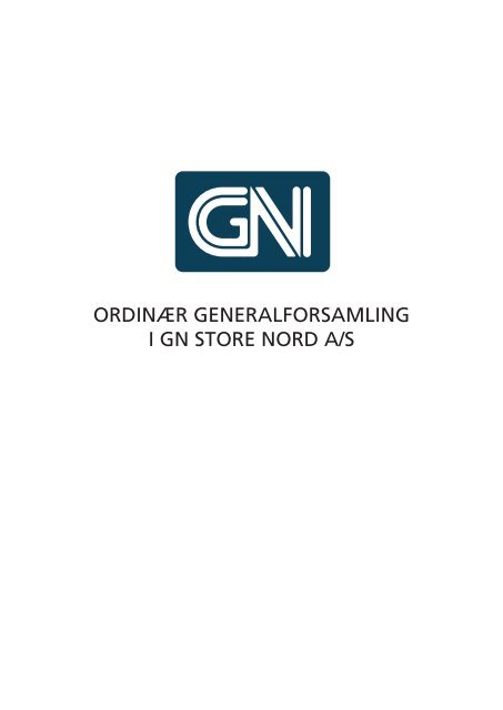 Læs indkaldelse til generalforsamling - GN Store Nord