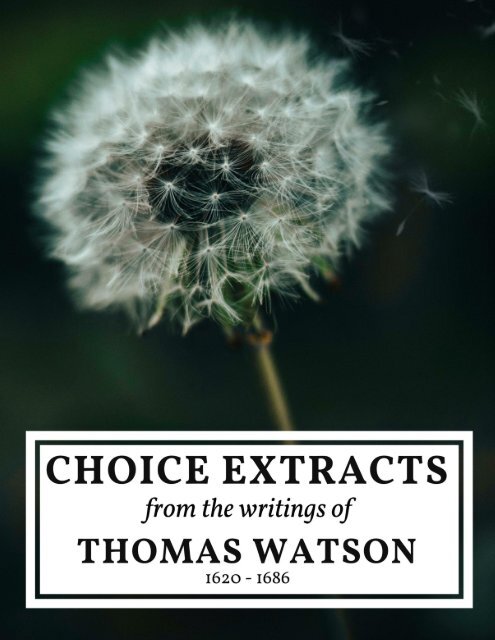  Thomas Watson  CHOICE EXTRACTS