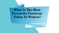 WHAT IS THE MOST FAVOURITE FOOTWEAR TODAY IN WOMEN