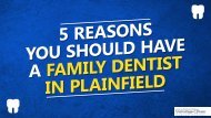 5 Reasons You Should Have A Family Dentist In Plainfield