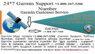 Garmin GPS Support from Experts Now Use Gps Garmin Support +1-800-267-3206 to get Assistance on Garmin Products.