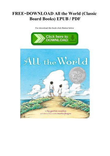 FREE~DOWNLOAD All the World (Classic Board Books) EPUB  PDF