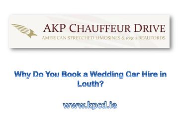 Why Do You Book a Wedding Car Hire in Louth