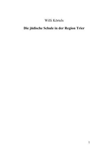 Willi Körtels Die jüdische Schule in der Region Trier - Mahnmal Trier