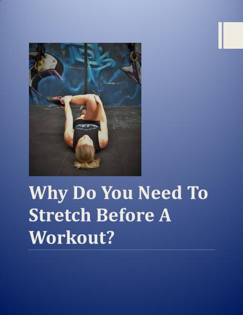 Why Do You Need To Stretch Before A Workout