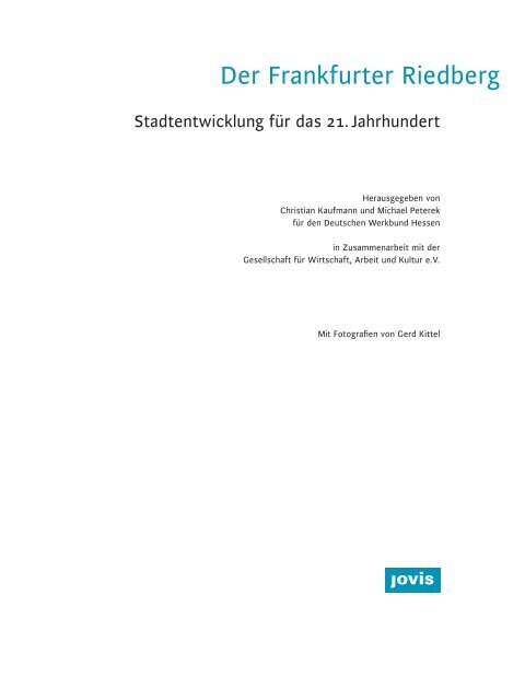 Der Frankfurter Riedberg. Stadtentwicklung für das 21. Jahrhundert