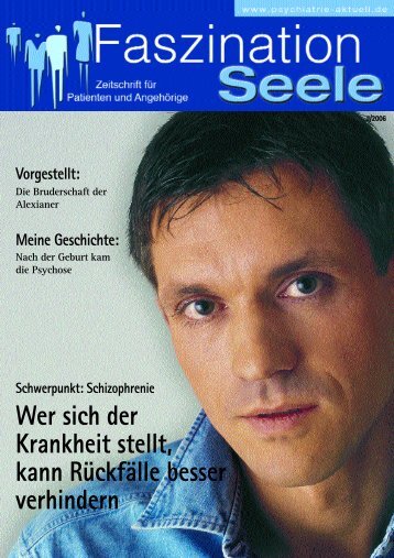 Faszination Seele 02/06 - Psychiatrie aktuell