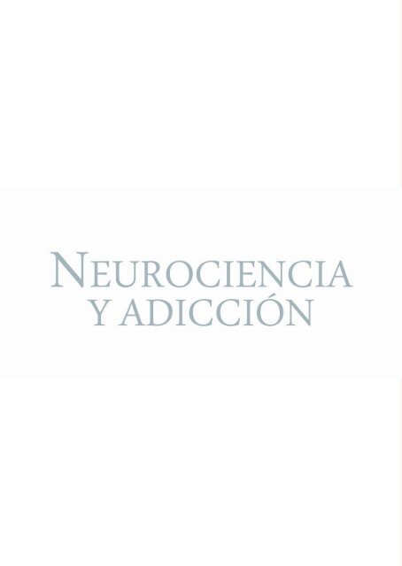 Neurociencia y adicción - SET Sociedad Española de Toxicomanías