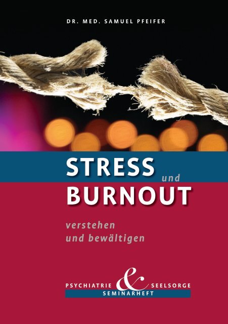 Stress und Burnout - Seminarheft Psychiatrie und ... - seminare-ps.net