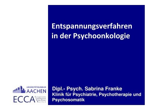 Dipl.- Psych. Sabrina Franke Klinik für Psychiatrie ... - Leben mit Krebs