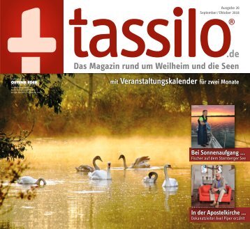 Tassilo, Ausgabe September/Oktober 2018 - Das Magazin rund um Weilheim und die Seen