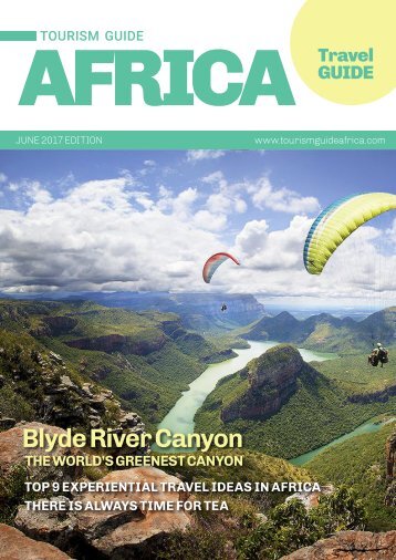 Tourism Guide Africa Travel Guide June - September 2017 Edition 