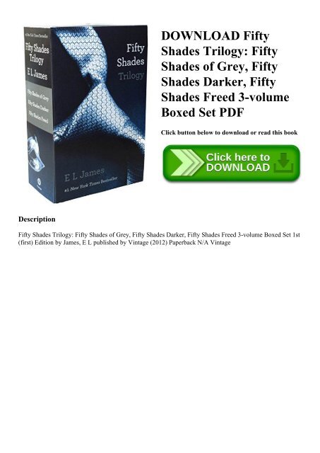 DOWNLOAD Fifty Shades Trilogy Fifty Shades of Grey Fifty Shades Darker  Fifty Shades Freed 3-volume