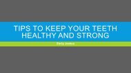 Tips to keep your teeth healthy and strong