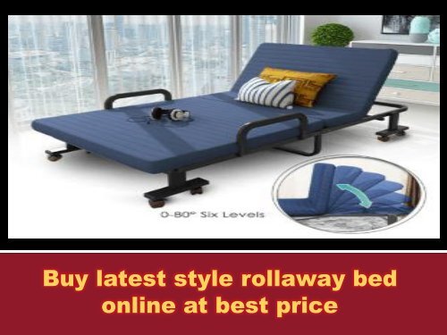 Buy latest style rollaway bed online at best price