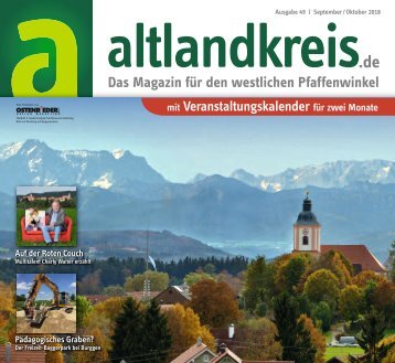 Altlandkreis Ausgabe September/Oktober 2018 - Das Magazin für den westlichen Pfaffenwinkel