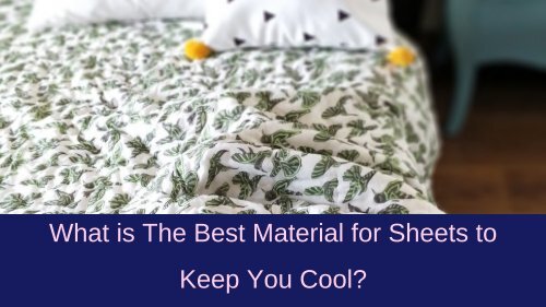 What is The Best Material for Sheets to Keep You Cool_