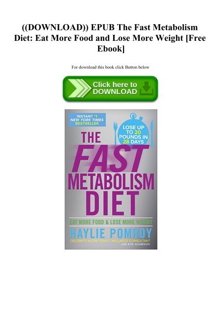 ((DOWNLOAD)) EPUB The Fast Metabolism Diet Eat More Food and Lose More Weight [Free Ebook]