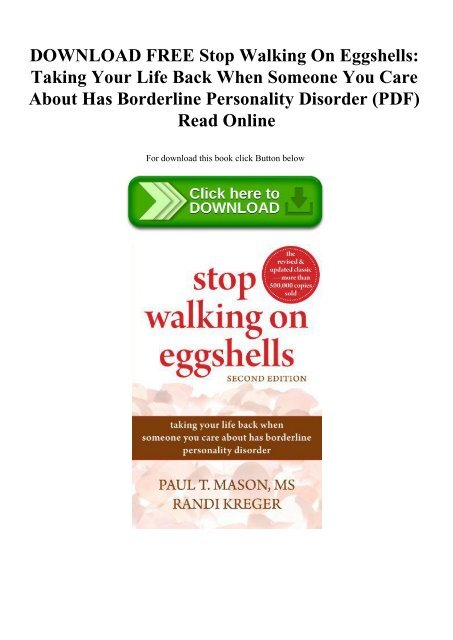 DOWNLOAD FREE Stop Walking On Eggshells Taking Your Life Back When Someone  You Care About Has