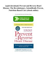 {epub download} Prevent and Reverse Heart Disease The Revolutionary  Scientifically Proven  Nutrition-Based Cure (ebook online)