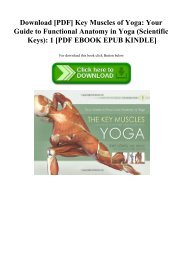 Download [PDF] Key Muscles of Yoga Your Guide to Functional Anatomy in Yoga (Scientific Keys) 1 [PDF EBOOK EPUB KINDLE]
