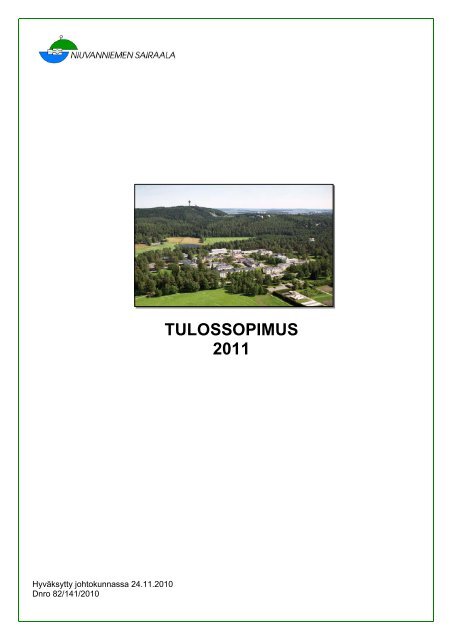 TULOSSOPIMUS 2011.doc - Niuvanniemen sairaala