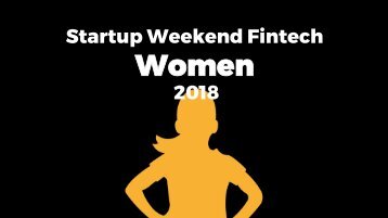 Startup Weekend Fintech Women_Um retrato delas no universo das finanças_2018