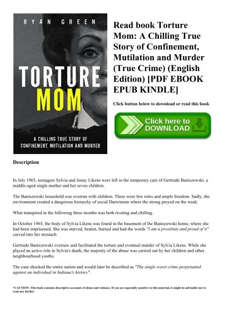 Read Book Torture Mom A Chilling True Story Of Confinement - 
