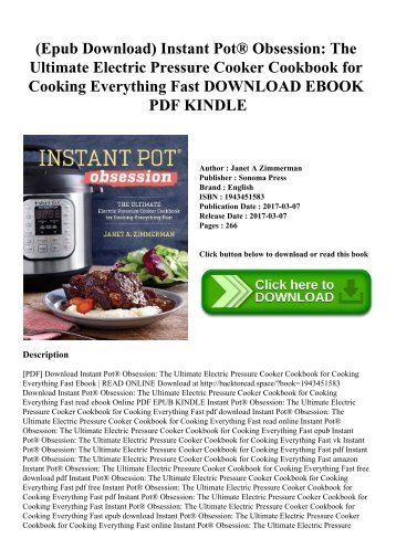 (Epub Download) Instant PotÂ® Obsession The Ultimate Electric Pressure Cooker Cookbook for Cooking Everything Fast DOWNLOAD EBOOK PDF KINDLE