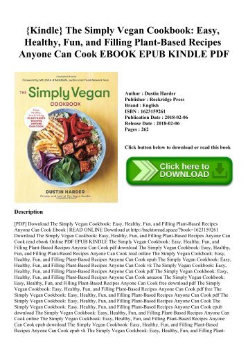 {Kindle} The Simply Vegan Cookbook Easy  Healthy  Fun  and Filling Plant-Based Recipes Anyone Can Cook EBOOK EPUB KINDLE PDF