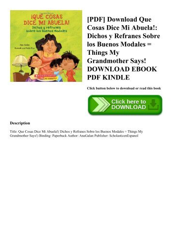 [PDF] Download Que Cosas Dice Mi Abuela! Dichos y Refranes Sobre los Buenos Modales = Things My Grandmother Says! DOWNLOAD EBOOK PDF KINDLE