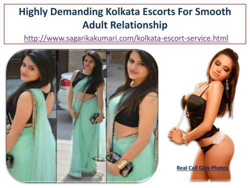 Highly Demanding Kolkata Escorts For Smooth Adult Relationship