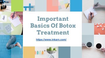 Important Basics Of Botox Treatment