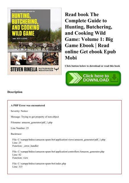 Read book The Complete Guide to Hunting  Butchering  and Cooking Wild Game Volume 1 Big Game Ebook  Read online Get ebook Epub Mobi
