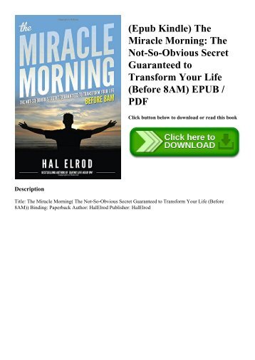 (Epub Kindle) The Miracle Morning The Not-So-Obvious Secret Guaranteed to Transform Your Life (Before 8AM) EPUB  PDF