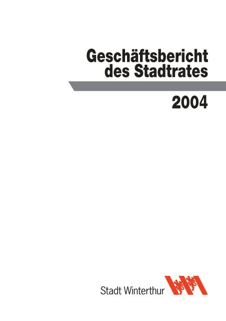 Geschäftsbericht 2004(PDF, 1.9 MB) - Informationsdienst - Winterthur