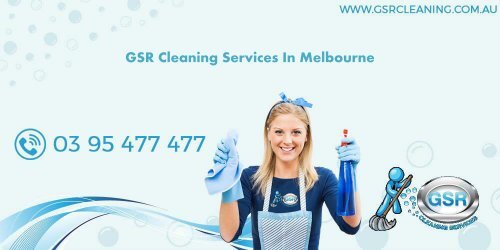 GSR Cleaning Services In Melbourne