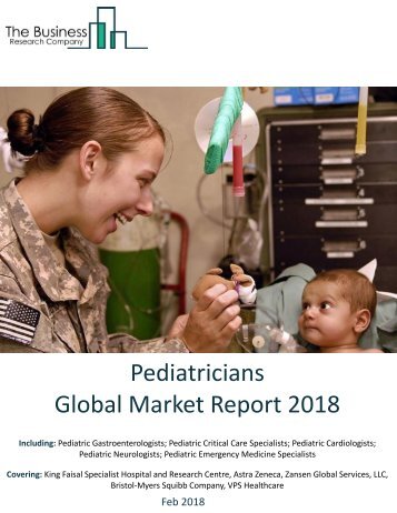Pediatricians Global Market Report 2018