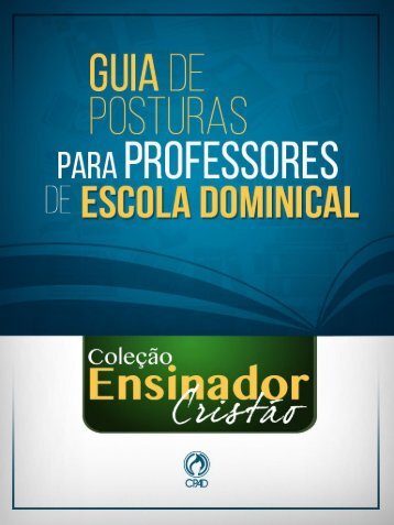 GUIA DE POSTURAS PARA PROFESSORES DE ESCOLA DOMINICAL